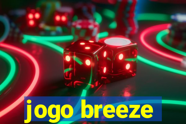 jogo breeze